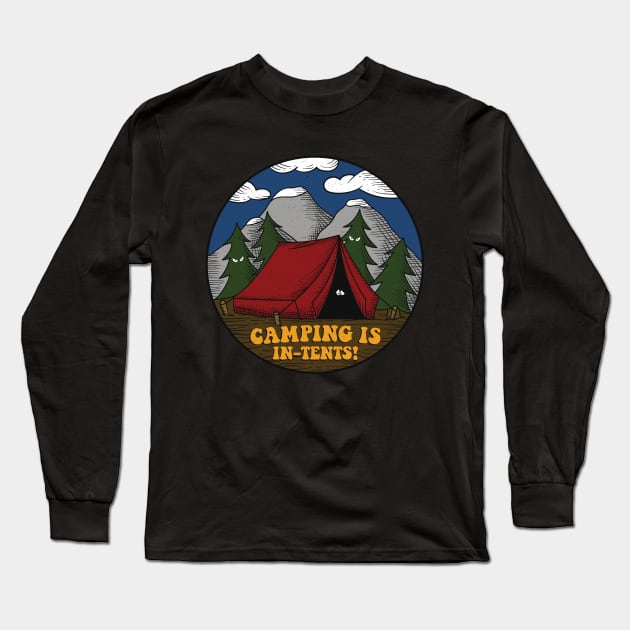 Camping is in-tents! Long Sleeve T-Shirt by secondskin